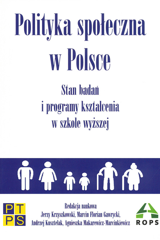 Polityka społeczna w Polsce. Stan badań i programy kształcenia w szkole wyższej