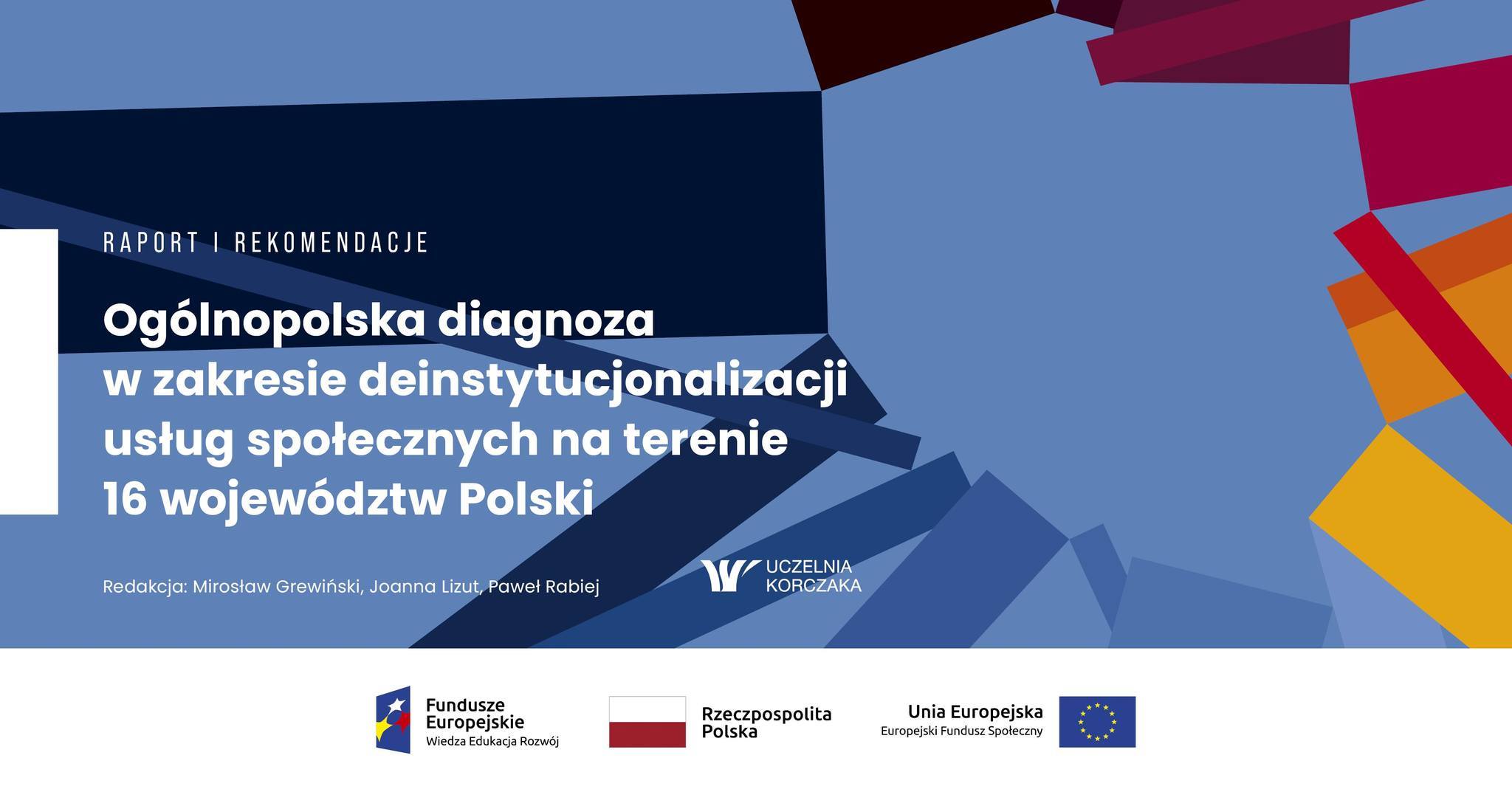 „Ogólnopolska diagnoza deinstytucjonalizacji usług społecznych na terenie 16 województw Polski”