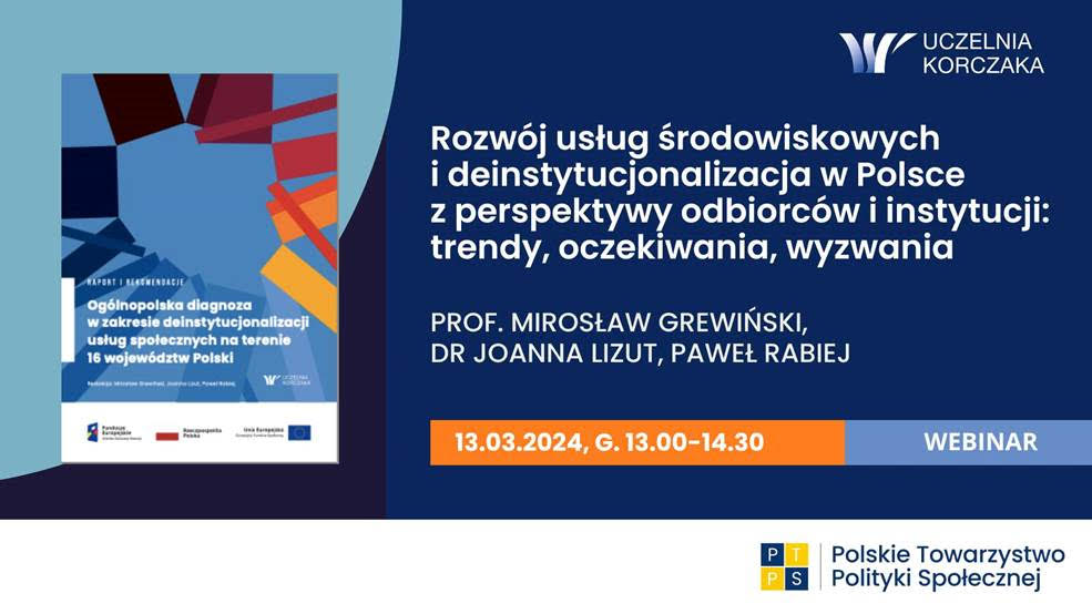 Webinar: „Rozwój usług środowiskowych i deinstytucjonalizacja w Polsce z perspektywy odbiorców i instytucji. Trendy, oczekiwania, wyzwania”.